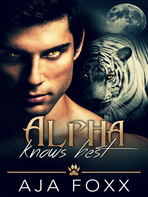 Title details for Alpha Knows Best by Aja Foxx - Available